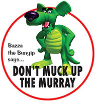 Don't Muck up the Murray