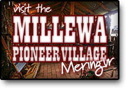 Visit the Millewa Pioneer Village