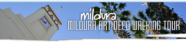 Mildura Art Deco Walking Tour